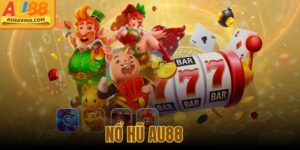 Nổ Hũ Au88