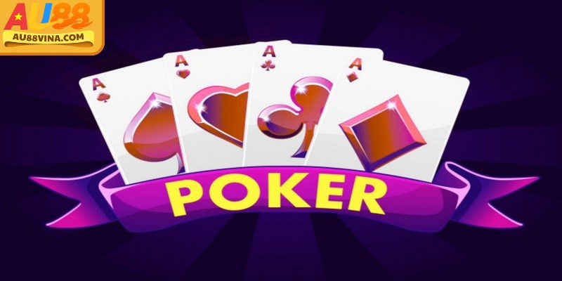 Tổng quan Poker Au88: sảnh game chiến thuật, kỹ năng và môi trường thi đấu công bằng cho người chơi